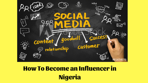 How To Become a social Media Influencer in Nigeria.png